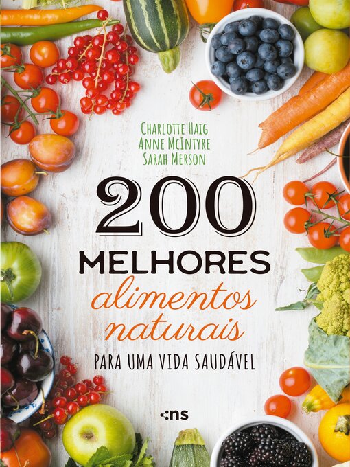 Title details for 200 melhores alimentos naturais para uma vida saudável by Charlotte Haig - Wait list